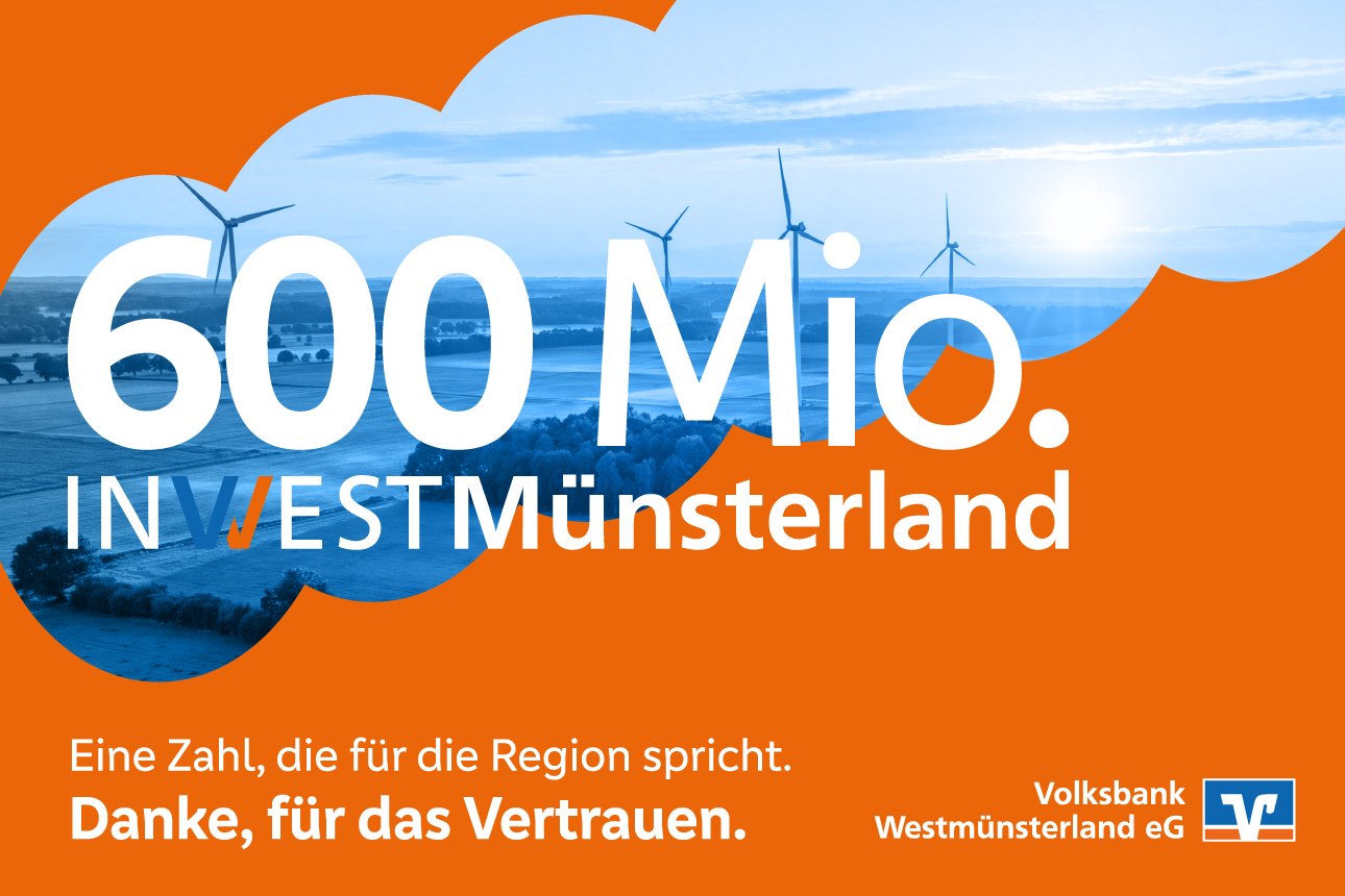 600 Mio. INVVESTMünsterland – Eine Zahl, die für die Region spricht. Danke für das Vertrauen.